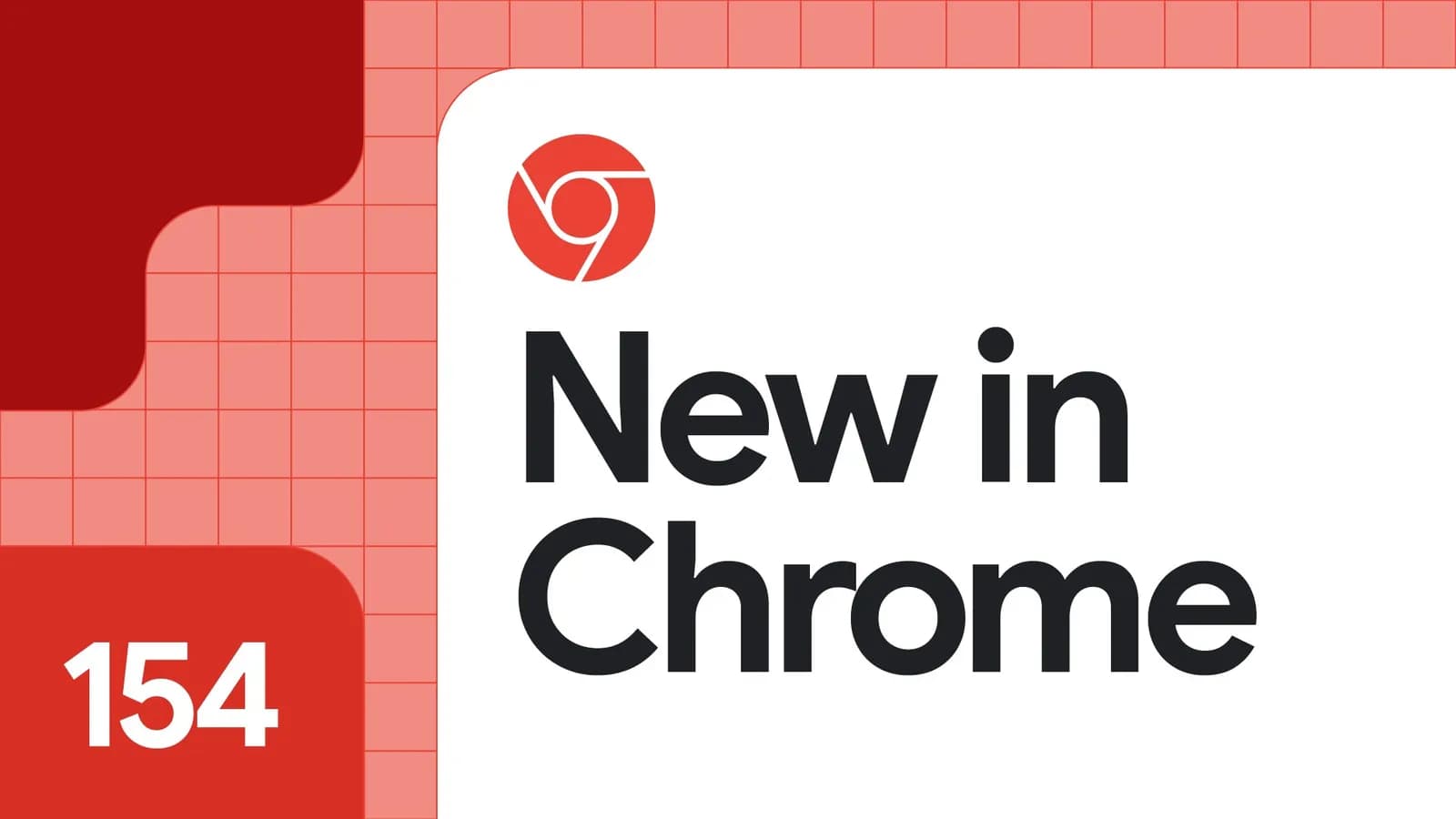 تصویر رسمی پست New in Chrome 154 در وبلاگ Chrome for Developers — سپتامبر ۲۰۲۶