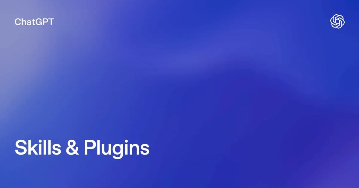 تصویر رسمی ChatGPT Learn برای Skills و Plugins — آموزش ساخت Skill